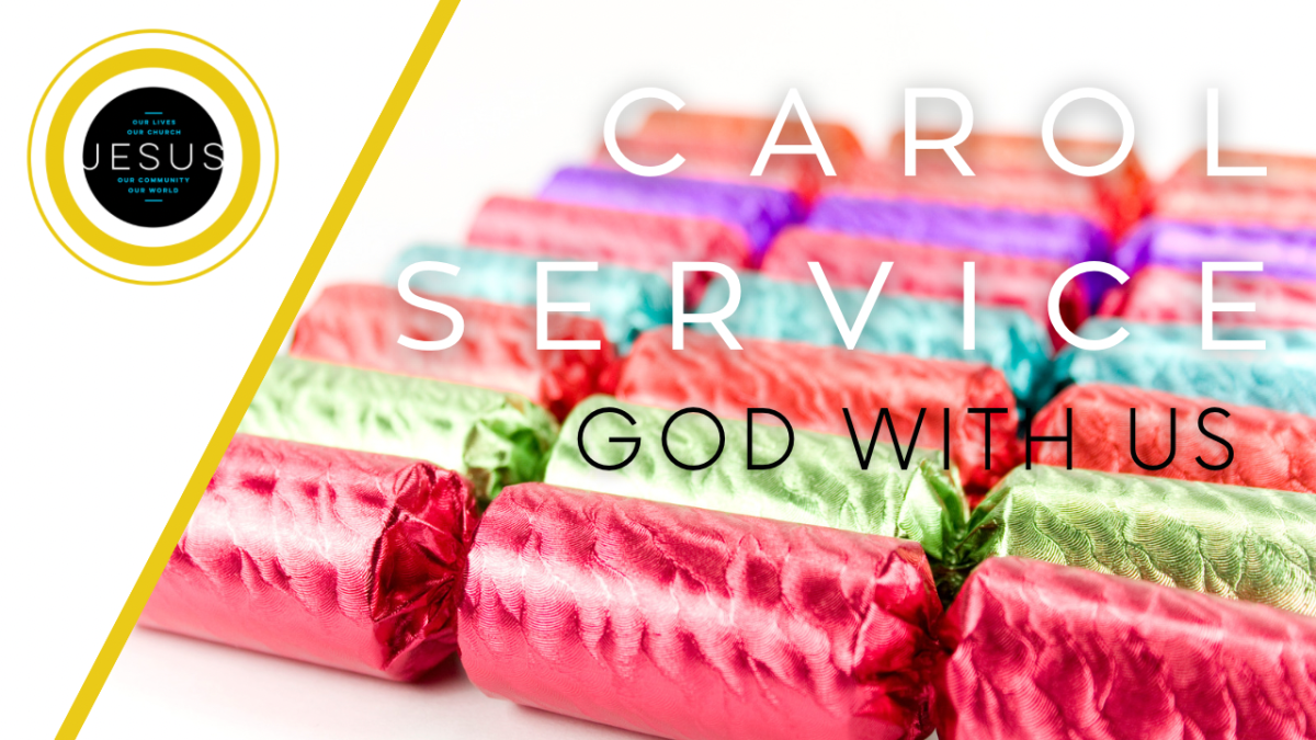 CAROL SERVICE 2021 / GOD WITH&nbsp;US